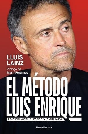 EL MÉTODO LUIS ENRIQUE (EDICIÓN ACTUALIZADA) | 9791387905248 | LAINZ BECH, LLUÍS | Llibreria Online de Banyoles | Comprar llibres en català i castellà online