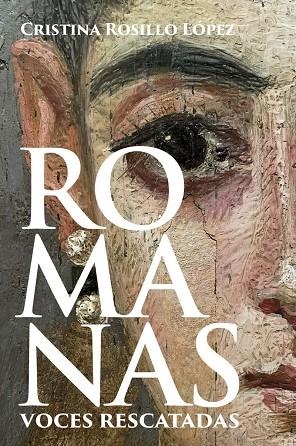 ROMANAS. VOCES RESCATADAS | 9791399078855 | ROSILLO LÓPEZ, CRISTINA | Llibreria L'Altell - Llibreria Online de Banyoles | Comprar llibres en català i castellà online - Llibreria de Girona