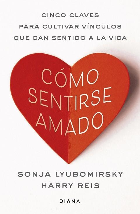 CÓMO SENTIRSE AMADO | 9788411193252 | LYUBOMIRSKY, SONJA/REIS, HARRY | Llibreria Online de Banyoles | Comprar llibres en català i castellà online