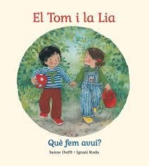 EL TOM I LA LIA, QUÈ FEM AVUI? | 9791399149388 | RODA, IGNASI | Llibreria Online de Banyoles | Comprar llibres en català i castellà online