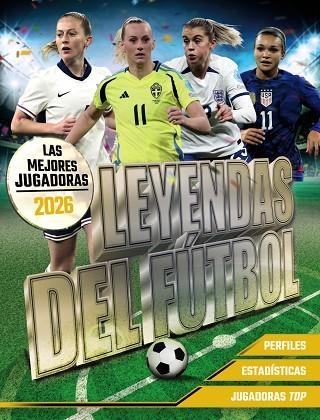 LEYENDAS DEL FÚTBOL. LAS MEJORES JUGADORAS 2026 | 9791387775032 | PETTMAN, KEVIN | Llibreria Online de Banyoles | Comprar llibres en català i castellà online