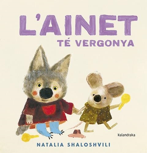 L'AINET TÉ VERGONYA | 9788410387188 | SHALOSHVILI, NATALIA | Llibreria Online de Banyoles | Comprar llibres en català i castellà online