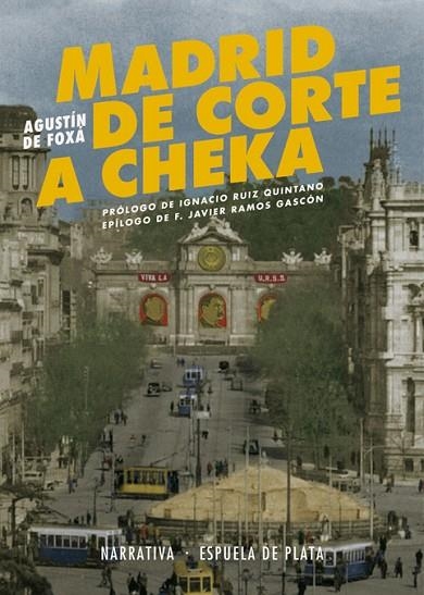 MADRID DE CORTE A CHEKA | 9788416034819 | FOXÁ, AGUSTÍN DE | Llibreria Online de Banyoles | Comprar llibres en català i castellà online