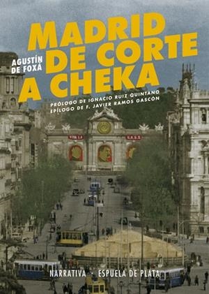 MADRID DE CORTE A CHEKA | 9788416034819 | FOXÁ, AGUSTÍN DE | Llibreria Online de Banyoles | Comprar llibres en català i castellà online