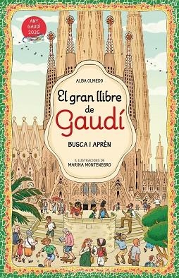 GRAN LLIBRE D'EN GAUDÍ. BUSCA I APRÈN, EL | 9788448872854 | OLMEDO, ALBA | Llibreria Online de Banyoles | Comprar llibres en català i castellà online