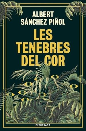 LES TENEBRES DEL COR | 9788419394835 | SÁNCHEZ PIÑOL, ALBERT | Llibreria L'Altell - Llibreria Online de Banyoles | Comprar llibres en català i castellà online - Llibreria de Girona