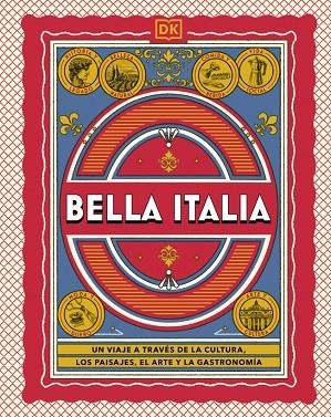 BELLA ITALIA (GUÍAS VISUALES. VIAJES PARA REGALAR) | 9780241802816 | DK | Llibreria Online de Banyoles | Comprar llibres en català i castellà online