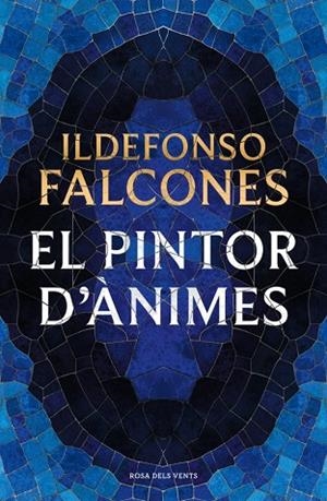 EL PINTOR D'ÀNIMES | 9791387653781 | FALCONES, ILDEFONSO | Llibreria Online de Banyoles | Comprar llibres en català i castellà online
