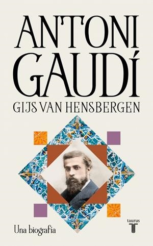 ANTONI GAUDÍ | 9788430628988 | HENSBERGEN, GIJS VAN | Llibreria Online de Banyoles | Comprar llibres en català i castellà online