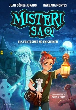 MISTERI S.A. 1 - ELS FANTASMES NO EXISTEIXEN | 9791387695569 | GÓMEZ-JURADO, JUAN/MONTES, BÁRBARA | Llibreria Online de Banyoles | Comprar llibres en català i castellà online