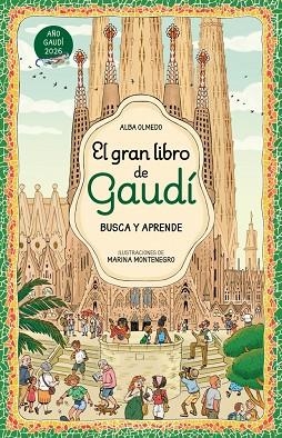 EL GRAN LIBRO DE GAUDÍ. BUSCA Y APRENDE | 9788448872861 | OLMEDO, ALBA | Llibreria Online de Banyoles | Comprar llibres en català i castellà online