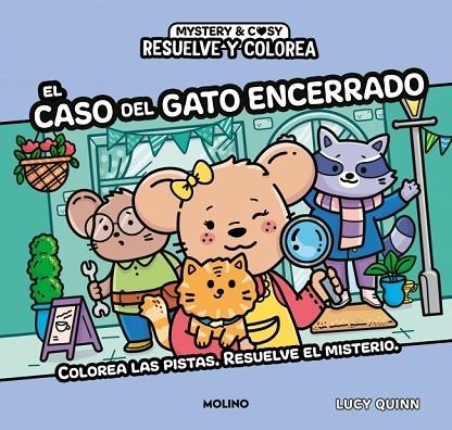 RESUELVE Y COLOREA - EL CASO DEL GATO ENCERRADO | 9788427254954 | QUINN, LUCY | Llibreria Online de Banyoles | Comprar llibres en català i castellà online