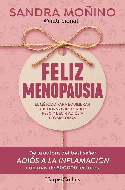 FELIZ MENOPAUSIA | 9788410644953 | MOÑINO, SANDRA | Llibreria Online de Banyoles | Comprar llibres en català i castellà online