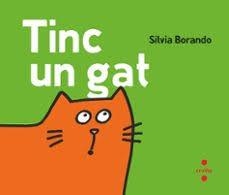 TINC UN GAT | 9788466160148 | BORANDO, SILVIA | Llibreria Online de Banyoles | Comprar llibres en català i castellà online