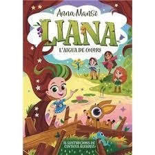LIANA 3: L'AIGUA DE COLORS | 9788466160315 | MANSO MUNNÉ, ANNA | Llibreria Online de Banyoles | Comprar llibres en català i castellà online