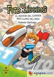 ELS FUTBOLÍSSIMS 29. EL MISTERI DEL CÓRNER MÉS LLARG DEL MÓN | 9788466160339 | SANTIAGO, ROBERTO | Llibreria Online de Banyoles | Comprar llibres en català i castellà online