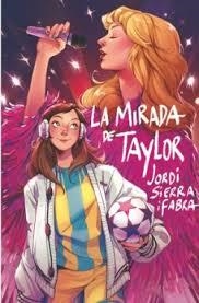 LA MIRADA DE TAYLOR | 9788410553835 | SIERRA I FABRA, JORDI | Llibreria L'Altell - Llibreria Online de Banyoles | Comprar llibres en català i castellà online - Llibreria de Girona