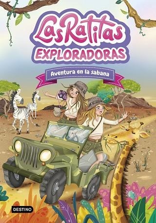 LAS RATITAS 16. EXPLORADORAS. AVENTURA EN LA SABANA | 9788408316978 | LAS RATITAS | Llibreria Online de Banyoles | Comprar llibres en català i castellà online