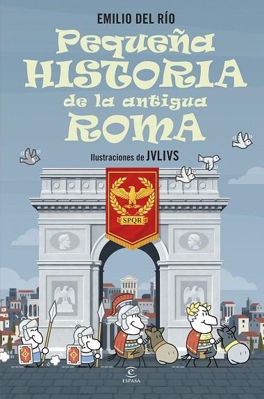 PEQUEÑA HISTORIA DE LA ANTIGUA ROMA | 9788467080476 | RÍO, EMILIO DEL | Llibreria Online de Banyoles | Comprar llibres en català i castellà online