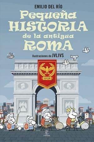 PEQUEÑA HISTORIA DE LA ANTIGUA ROMA | 9788467080476 | RÍO, EMILIO DEL | Llibreria Online de Banyoles | Comprar llibres en català i castellà online