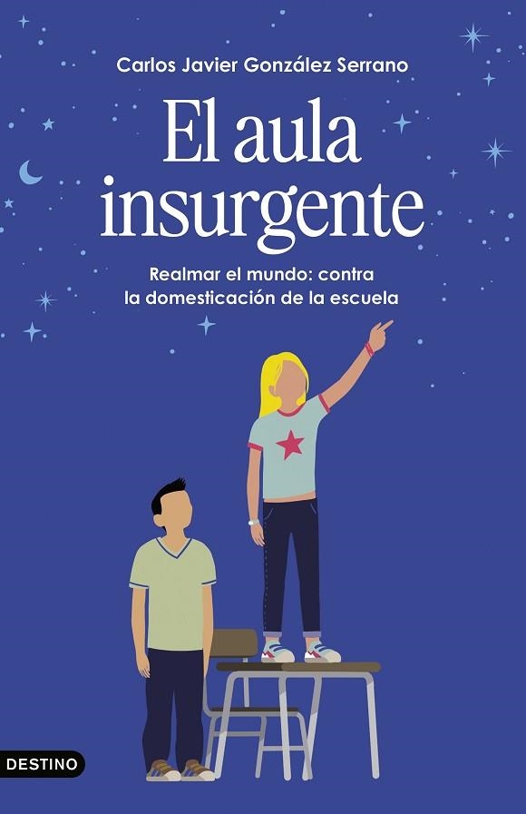 EL AULA INSURGENTE | 9788423369461 | GONZÁLEZ SERRANO, CARLOS JAVIER | Llibreria Online de Banyoles | Comprar llibres en català i castellà online