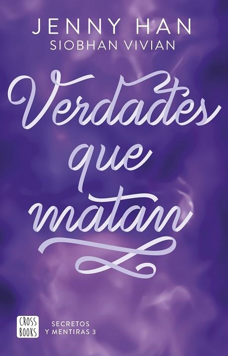 SECRETOS Y MENTIRAS 3. VERDADES QUE MATAN | 9788408316640 | HAN, JENNY/VIVIAN, SIOBHAN | Llibreria Online de Banyoles | Comprar llibres en català i castellà online