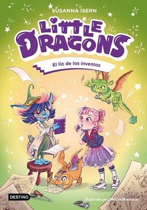 LITTLE DRAGONS 5. EL LÍO DE LOS INVENTOS | 9788408317012 | ISERN, SUSANNA/MACEIRAS SOARES, MELISA | Llibreria L'Altell - Llibreria Online de Banyoles | Comprar llibres en català i castellà online - Llibreria de Girona