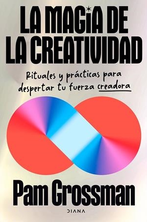 LA MAGIA DE LA CREATIVIDAD | 9788411193276 | GROSSMAN, PAM | Llibreria Online de Banyoles | Comprar llibres en català i castellà online