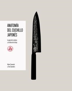 ANATOMÍA DEL CUCHILLO JAPONÉS | 9791387934002 | SYMONDS, HELEN / SAUNDERS, TOM | Llibreria Online de Banyoles | Comprar llibres en català i castellà online