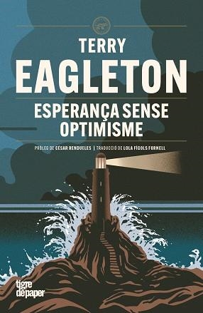 ESPERANÇA SENSE OPTIMISME | 9791387645236 | EAGLETON, TERRY | Llibreria Online de Banyoles | Comprar llibres en català i castellà online
