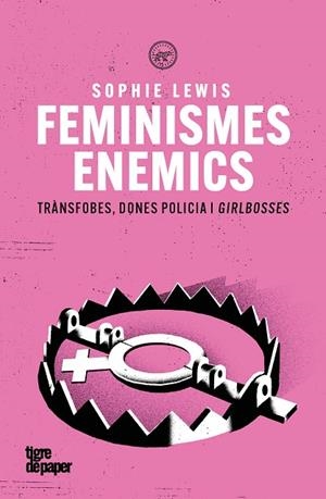FEMINISMES ENEMICS | 9791387645212 | LEWIS, SOPHIE | Llibreria Online de Banyoles | Comprar llibres en català i castellà online
