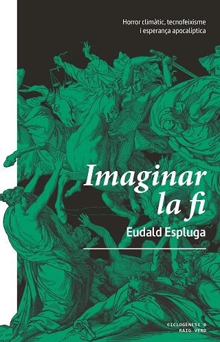 IMAGINAR LA FI | 9788410487468 | ESPLUGA, EUDALD | Llibreria Online de Banyoles | Comprar llibres en català i castellà online