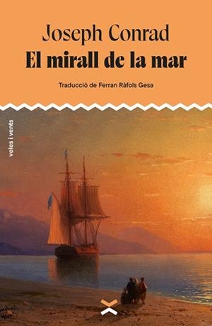 MIRALL DE LA MAR, EL | 9788412992670 | CONRAD, JOSEPH | Llibreria L'Altell - Llibreria Online de Banyoles | Comprar llibres en català i castellà online - Llibreria de Girona
