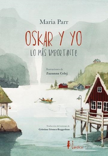 OSKAR Y YO. LO MÁS IMPORTANTE | 9791387922719 | PARR, MARIA | Llibreria Online de Banyoles | Comprar llibres en català i castellà online