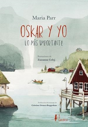 OSKAR Y YO. LO MÁS IMPORTANTE | 9791387922719 | PARR, MARIA | Llibreria Online de Banyoles | Comprar llibres en català i castellà online