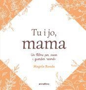 TU I JO, MAMA | 9791387847463 | RONDA, MAGELA | Llibreria Online de Banyoles | Comprar llibres en català i castellà online