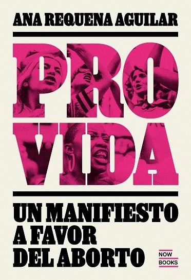 PROVIDA. MANIFIESTO A FAVOR DEL ABORTO | 9788416245567 | REQUENA AGUIILAR, ANA | Llibreria L'Altell - Llibreria Online de Banyoles | Comprar llibres en català i castellà online - Llibreria de Girona