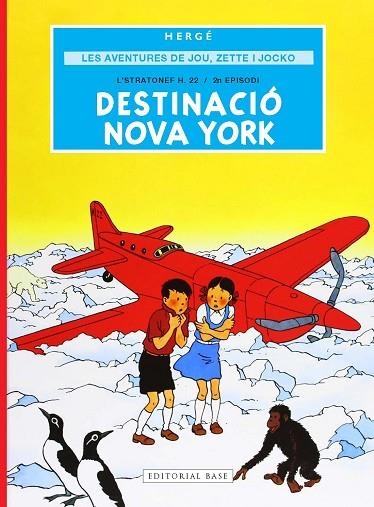 LES AVENTURES DE JOU, ZETTE I JOCKO 2. DESTINACIÓ NOVA YORK | 9791387728298 | REMI "HERGÉ", GEORGES | Llibreria Online de Banyoles | Comprar llibres en català i castellà online