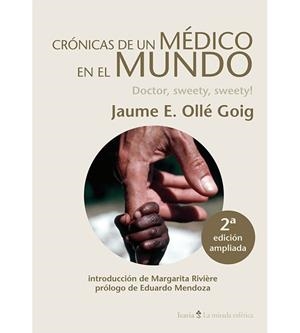 CRÓNICAS DE UN MÉDICO EN EL MUNDO | 9788498886771 | OLLÉ GOIG, JAUME E. | Llibreria L'Altell - Llibreria Online de Banyoles | Comprar llibres en català i castellà online - Llibreria de Girona