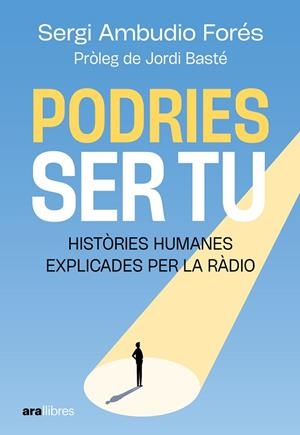 PODRIES SER TU | 9788411732055 | AMBUDIO FORÉS, SERGI | Llibreria Online de Banyoles | Comprar llibres en català i castellà online