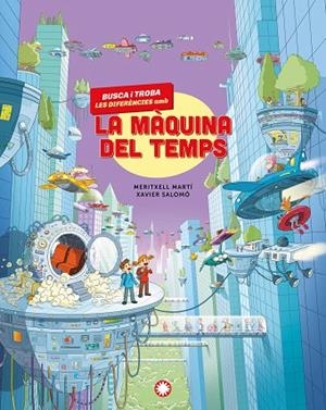 BUSCA I TROBA LES DIFERÈNCIES AMB LA MÀQUINA DEL TEMPS | 9791387614232 | MARTÍ, MERITXELL | Llibreria Online de Banyoles | Comprar llibres en català i castellà online