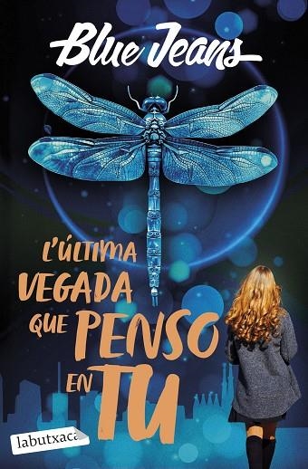 L'ÚLTIMA VEGADA QUE PENSO EN TU | 9791387802509 | BLUE JEANS | Llibreria Online de Banyoles | Comprar llibres en català i castellà online