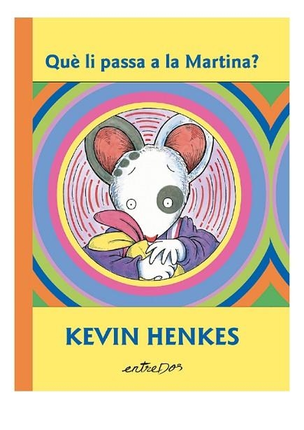 QUÈ LI PASSA A LA MARTINA? | 9791387878115 | HENKES, KEVIN | Llibreria Online de Banyoles | Comprar llibres en català i castellà online