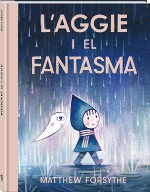 L'AGGIE I EL FANTASMA | 9791387883232 | FORSYTHE, MATTHEW | Llibreria Online de Banyoles | Comprar llibres en català i castellà online