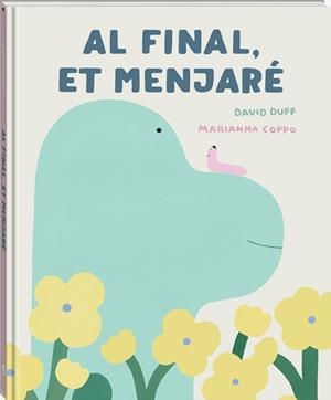 AL FINAL, ET MENJARÉ. | 9791387883256 | DUFF, DAVID | Llibreria Online de Banyoles | Comprar llibres en català i castellà online