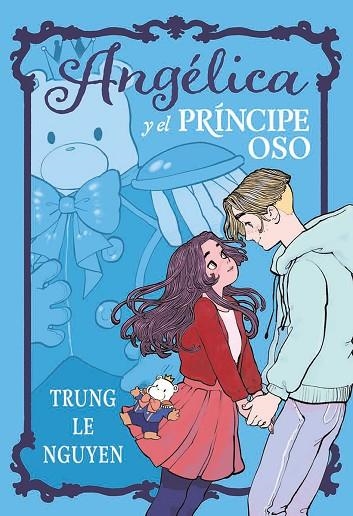 ANGELICA Y EL PRINCIPE OSO | 9788467981735 | TRUNG LE NGUYEN | Llibreria Online de Banyoles | Comprar llibres en català i castellà online