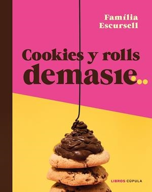 COOKIES Y ROLLS DEMASIE | 9788448045975 | ESCURSELL, MARC | Llibreria L'Altell - Llibreria Online de Banyoles | Comprar llibres en català i castellà online - Llibreria de Girona