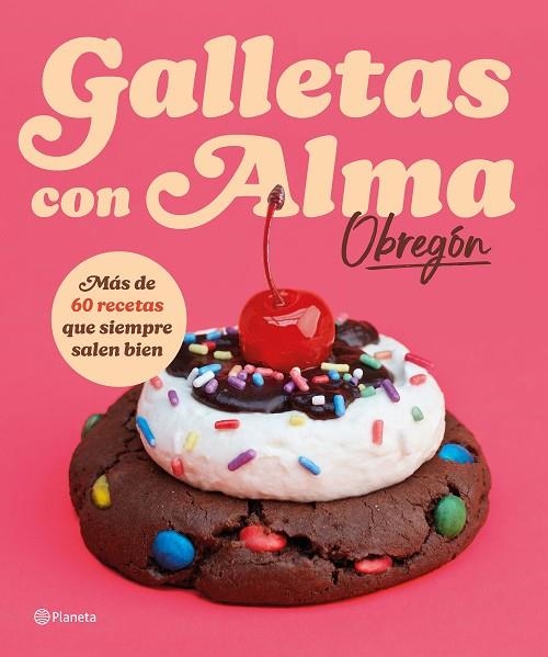 GALLETAS CON ALMA (OBREGÓN) | 9788408318781 | OBREGÓN, ALMA | Llibreria Online de Banyoles | Comprar llibres en català i castellà online