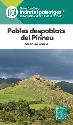 POBLES DESPOBLATS DEL PIRINEU | 9788470112065 | DE GRACIA LAGO, ALBERT | Llibreria Online de Banyoles | Comprar llibres en català i castellà online