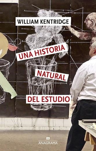 UNA HISTORIA NATURAL DEL ESTUDIO | 9788433949349 | KENTRIDGE, WILLIAM | Llibreria L'Altell - Llibreria Online de Banyoles | Comprar llibres en català i castellà online - Llibreria de Girona